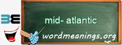 WordMeaning blackboard for mid-atlantic